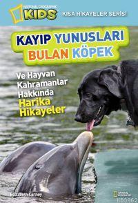 Kayıp Yunusları Bulan Köpek; National Geographic Kids | Elizabeth Carn