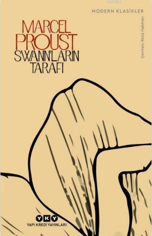 Kayıp Zamanın İzinde – Swann'ların Tarafı | Marcel Proust | Yapı Kredi