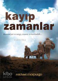 Kayıp Zamanlar | Michael Morpurgo | Tudem Yayınları - Kültür