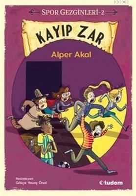 Kayıp Zar - Spor Gezginleri 2 | Alper Akal | Tudem Yayınları - Kültür