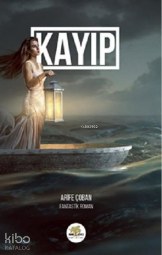 Kayıp | Arife Çoban | Nar Ağacı Yayınları