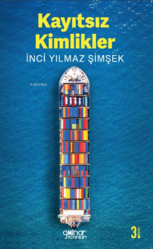 Kayıtsız Kimlikler | İnci Yılmaz Şimşek | Gülnar Yayınları