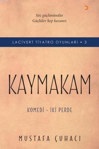 Kaymakam - Lacivert Tiyatro Oyunları - 3; Komedi - İki Perde | Mustafa