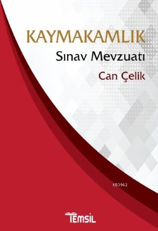 Kaymakamlık Sınav Mevzuatı | Can Çelik | Temsil Kitap