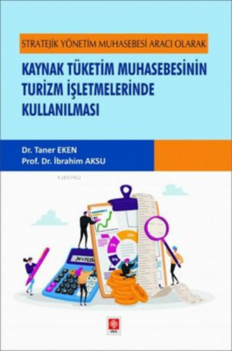 Kaynak Tüketim Muhasebesinin Turizm İşletmelerinde Kullanılması | Tane