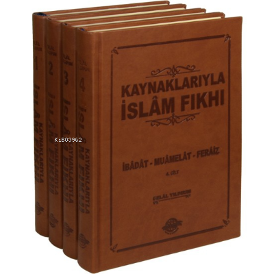 Kaynaklarıyla İslâm Fıkhı (Ciltli-4 Cilt); İbâdat - Muâmelât - Ferâiz 