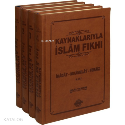 Kaynaklarıyla İslâm Fıkhı (Ciltli-4 Cilt); İbâdat - Muâmelât - Ferâiz 