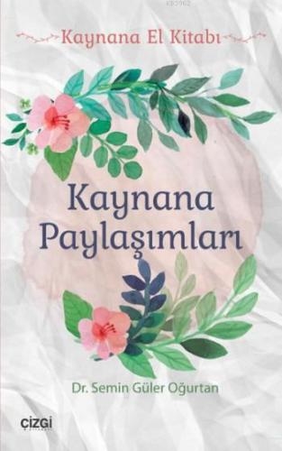 Kaynana Paylaşımları; Kaynana El Kitabı | Semin Güler Oğurtan | Çizgi 