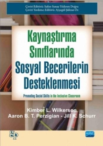 Kaynaştırma Sınıflarında Sosyal Becerilerin Desteklenmesi | Jill K. Sc