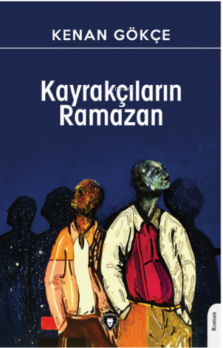 Kayrakçıların Ramazan | Kenan Gökçe | Dorlion Yayınevi