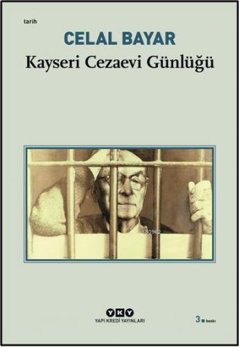 Kayseri Cezaevi Günlüğü | Celal Bayar | Yapı Kredi Yayınları ( YKY )