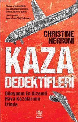 Kaza Dedektifleri; Dünyanın En Gizemli Hava Kazalarının İzinde | Chris