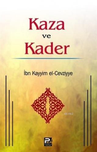 Kaza ve Kader | İbn Kayyım el-Cevziyye | Karınca & Polen Yayınları