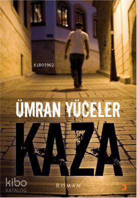 Kaza | Ümran Yüceler | Cinius Yayınları