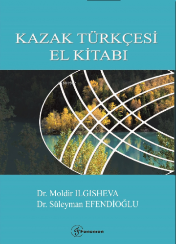 Kazak Türkçesi El Kitabı | Süleyman Efendioğlu | Fenomen Yayıncılık