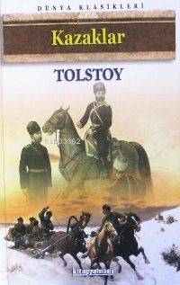 Kazaklar | Lev Nikolayeviç Tolstoy | Kitapzamanı