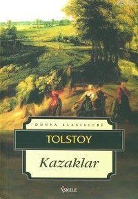 Kazaklar | Lev Nikolayeviç Tolstoy | İskele Yayınları