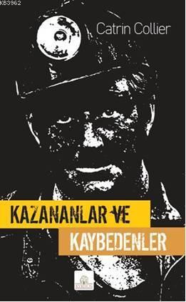 Kazananlar ve Kaybedenler | Catrin Collier | Kyrhos Kitap