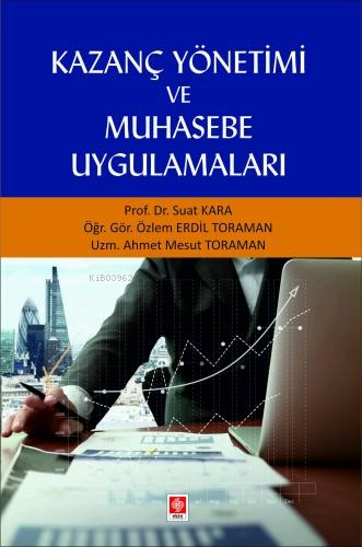 Kazanç Yönetimi ve Muhasebe Uygulamaları | Suat Kara | Ekin Yayınevi -