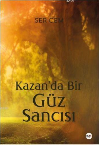 Kazan'da Bir Güz Sancısı | | Tilki Kitap