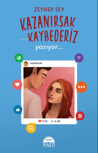 Kazanirsak Kaybederi̇z 2 : Yazıyor… | Zeynep Sey | Martı Yayınları