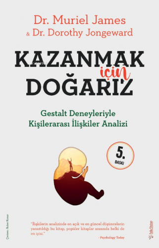 Kazanmak İçin Doğarız; Gestalt Deneyleriyle Kişiler Arası İlişkiler An