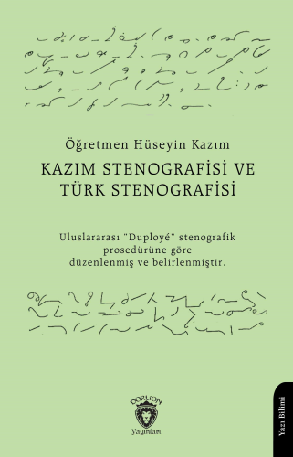 Kazım Stenografisi ve Türk Stenografisi | Öğretmen Hüseyin Kazım | Dor