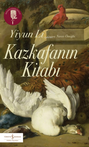 Kazkafanın Kitabı | Yiyun Li | Türkiye İş Bankası Kültür Yayınları