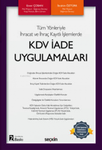 KDV İade Uygulamaları;Tüm Yönleriyle İhracat ve İhraç Kayıtlı İşlemler