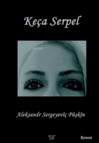 Keça Serpel | Aleksandr Sergeyeviç Puşkin | Ar Yayınları