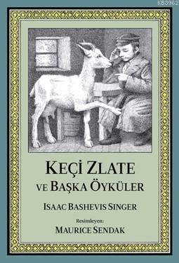 Keçi Zlate ve Başka Öyküler | Isaac Bashevis Singer | Can Çocuk Yayınl