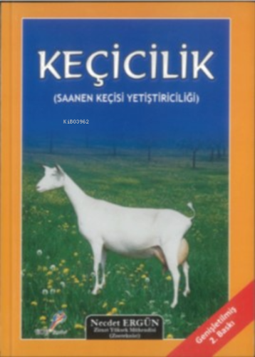 Keçicilik (Saanen Keçisi Yetiştiriciliği) | Necdet Ergün | Boğaziçi Ya