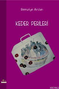 Keder Perileri | Remziye Arslan | Ütopya Yayınevi