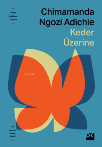 Keder Üzerine | Chimamanda Ngozi Adichie | Doğan Kitap