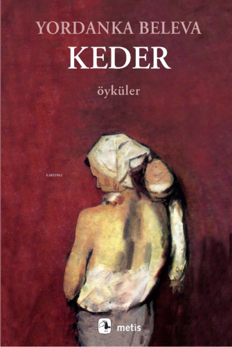 Keder | Yordanka Beleva | Metis Yayıncılık