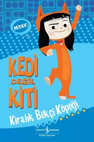 Kedi Değil Kiti - Kiralık Bekçi Köpeği | Jess Black | Türkiye İş Banka