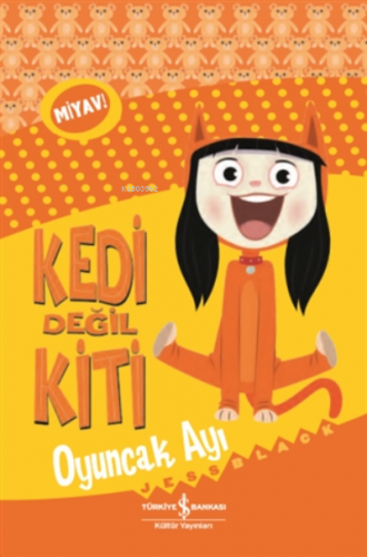 Kedi Değil Kiti - Oyuncak Ayı | Jess Black | Türkiye İş Bankası Kültür