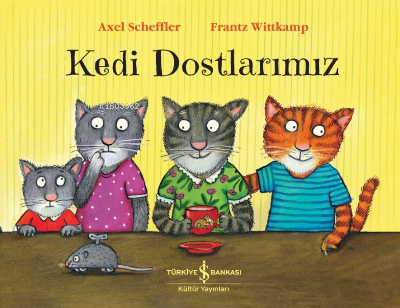 Kedi Dostlarımız | Frantz Wittkamp | Türkiye İş Bankası Kültür Yayınla