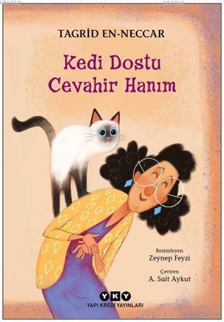 Kedi Dostu Cevahir Hanım | Tagrid En-Neccar | Yapı Kredi Yayınları ( Y