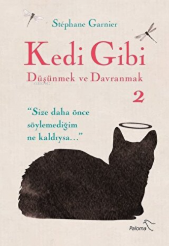 Kedi Gibi Düşünmek ve Davranmak 2 | Stephane Garnier | Paloma Yayınevi