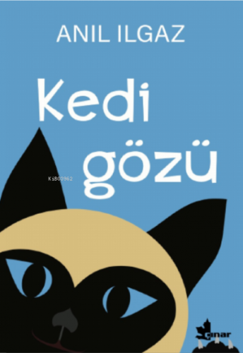 Kedi Gözü | Anıl Ilgaz | Çınar Yayınları