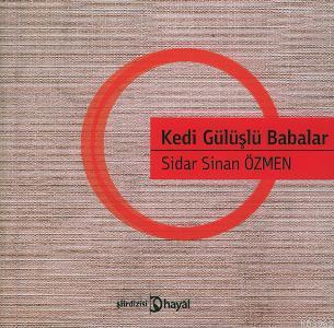 Kedi Gülüşlü Babalar | Sidar Sinan Özmen | Hayal Yayıncılık