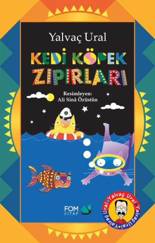 Kedi Köpek Zıpırları | Yalvaç Ural | Fom Kitap