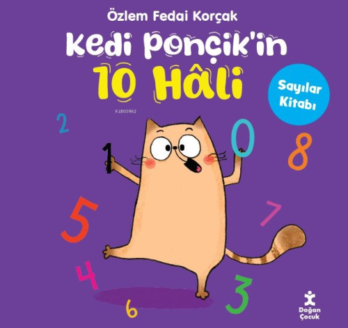 Kedi Ponçik’in 10 Hâli- Sayılar Kitabı | Özlem Fedai Korçak | Doğan Ço