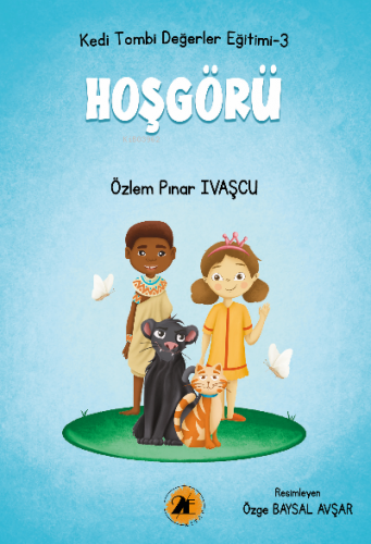 Kedi Tombi-Hoşgörü | Özlem Pınar Ivaşçu | 2E Kitap