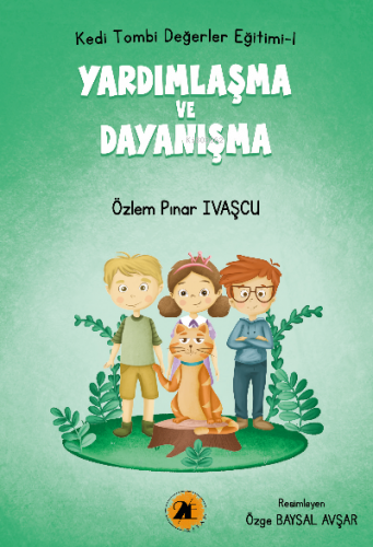 Kedi Tombi- Yardımlaşma ve Dayanışma | Özlem Pınar Ivaşçu | 2E Kitap