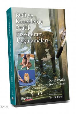 Kedi ve Köpeklerde Pratik Fizyoterapi Uygulamaları | David Prydie | Hi