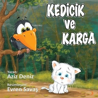 Kedicik ve Karga | Aziz Deniz | Cinius Yayınları