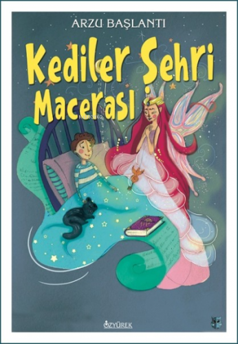 Kediler Şehri Macerası | Arzu Başlantı | Özyürek Yayıncılık