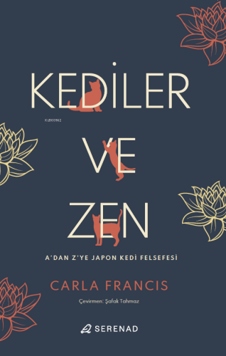 Kediler ve Zen | Carla Francis | Serenad Yayınevi